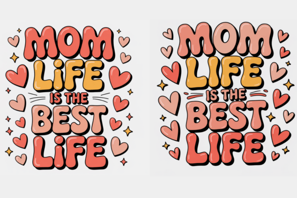 Evaluating the Mom Life is the Best Life Design 3D SVG for Creative Projects